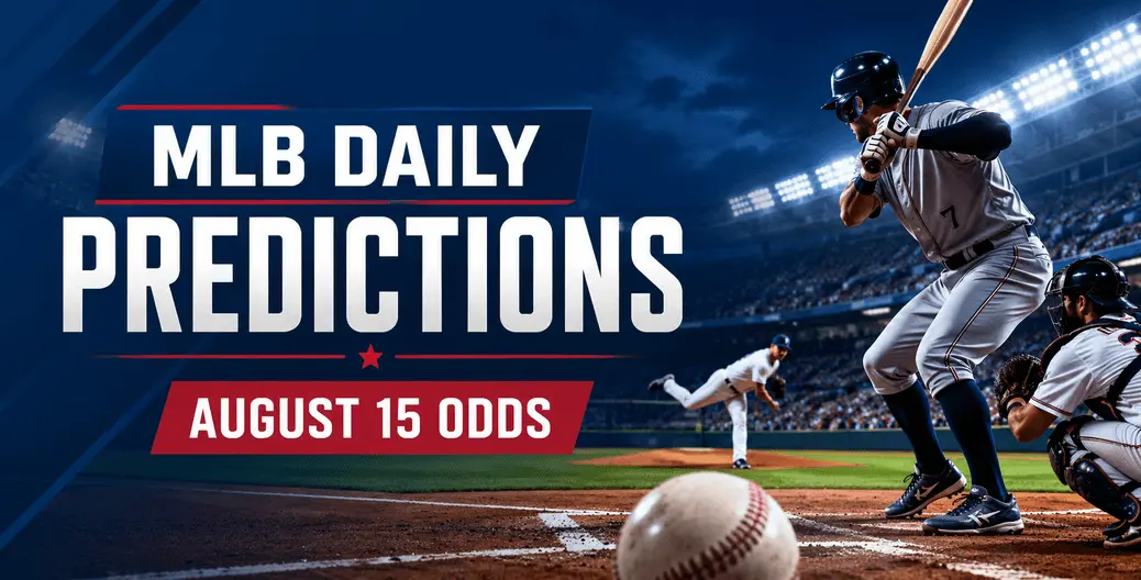 mlb-daily-predictions-august-15-odds