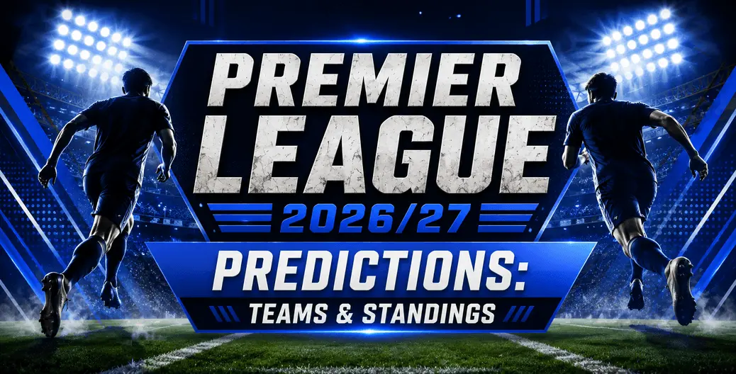 premier-league-2026-27-predictions.