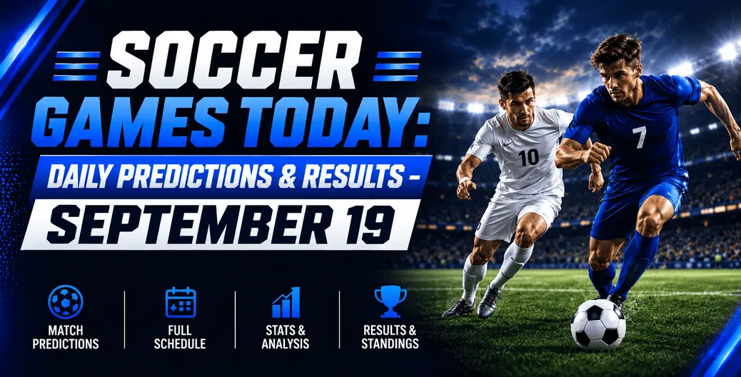 soccer-games-today-daily-predictions-results-september-19_1038x528.png